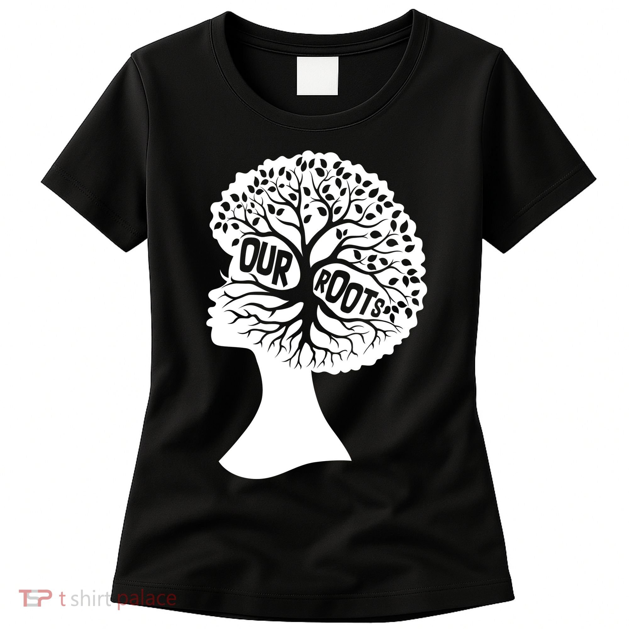 Black History Our Roots Woman Profile Women's T-Shirt