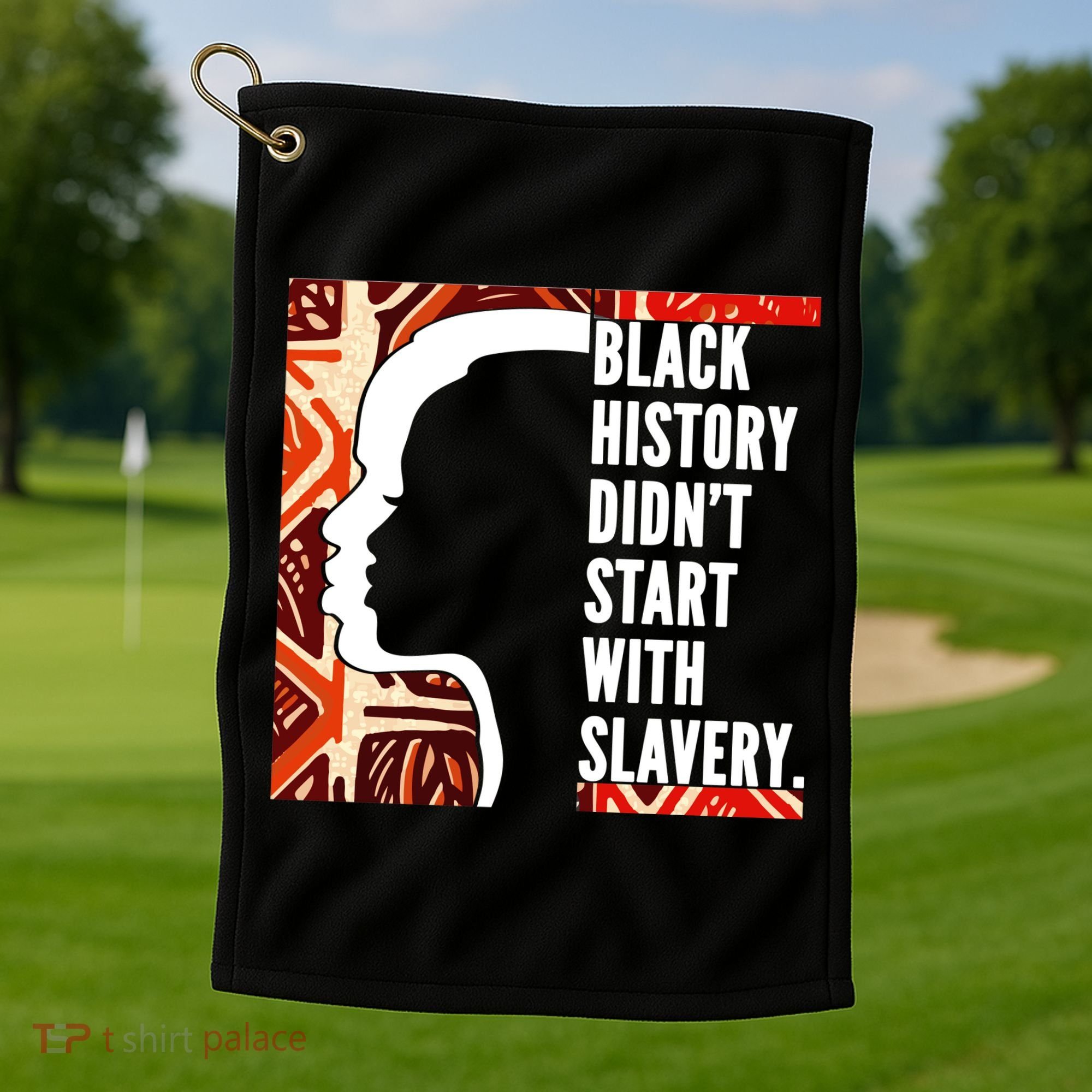 Black History Quote Golf Towel