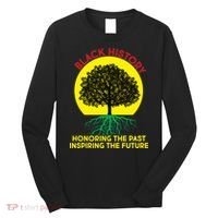 Black History Roots Past and Future Long Sleeve Shirt thumb 0