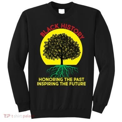 Black History Roots Past and Future Sweatshirt