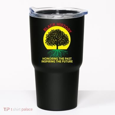 Black History Roots Past and Future Tumbler