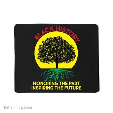 Black History Roots Past and Future Mousepad