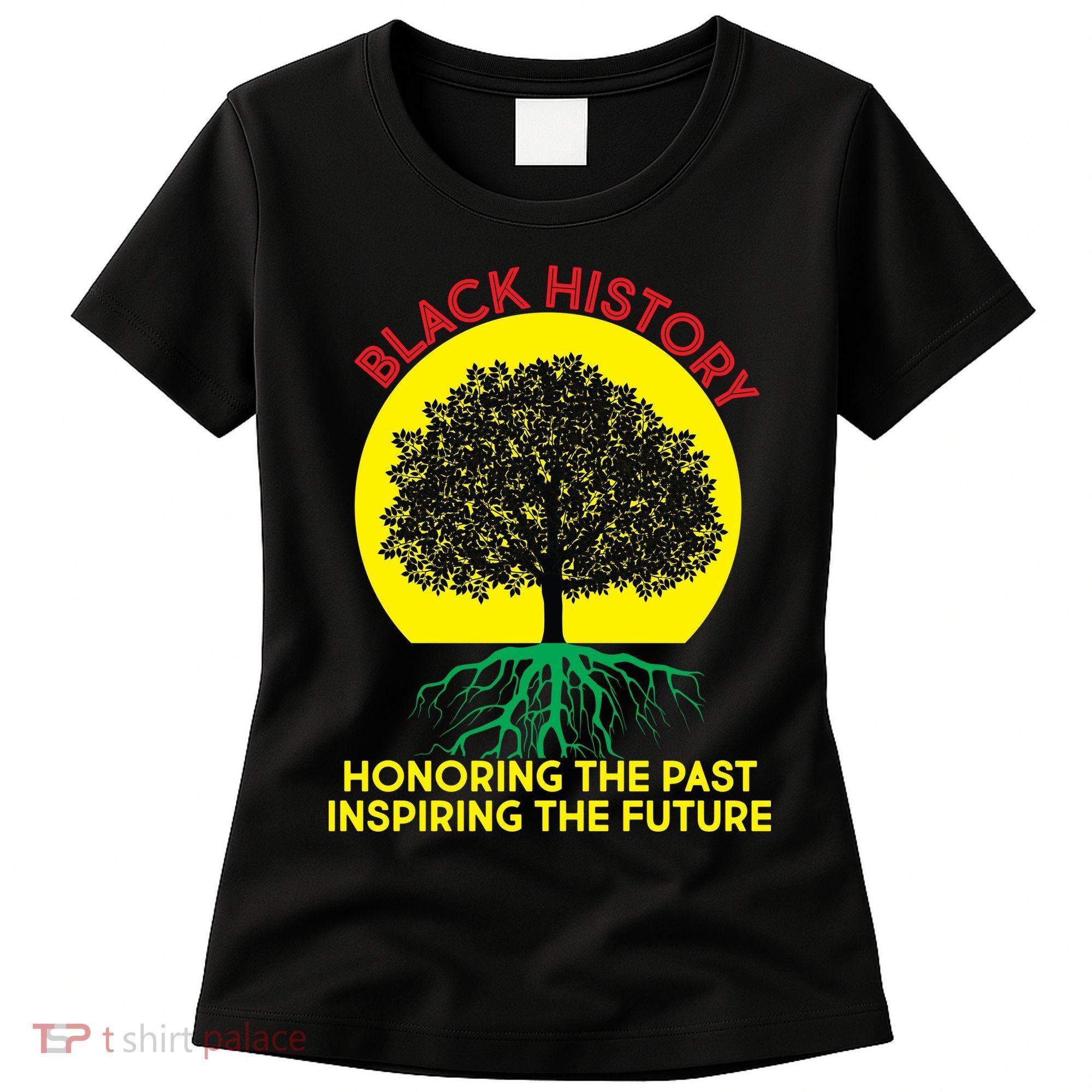 Black History Roots Past and Future Women's T-Shirt