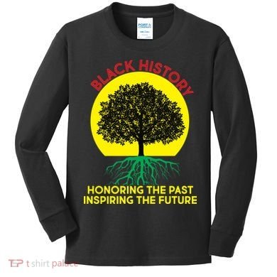 Black History Roots Past and Future Kids Long Sleeve Shirt