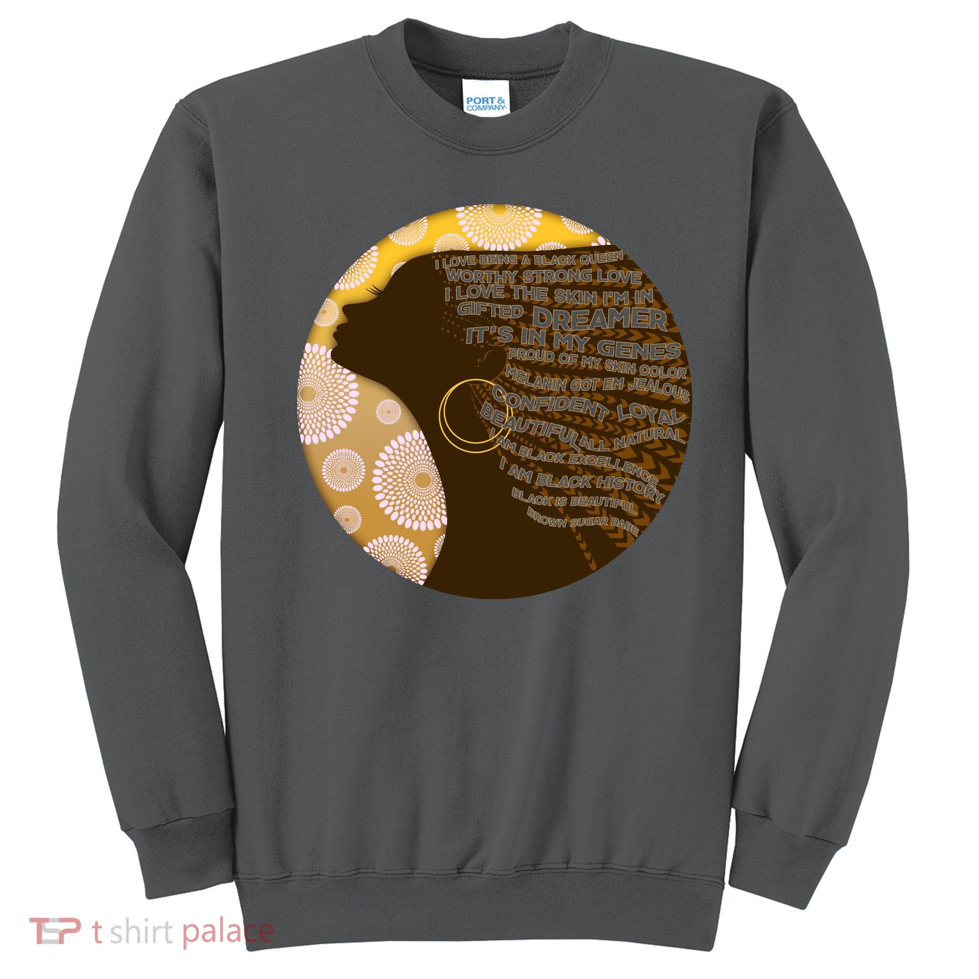 Black History Woman Inspiring Words Of Art Sweatshirt