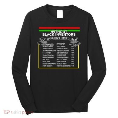 Black Inventors Black History Month Long Sleeve Shirt