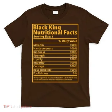 Black King Nutritional Facts T-Shirt