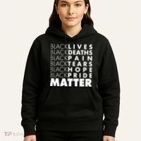 Black Lives Deaths Pain Tears Hope Pride Matter Hoodie thumb 5