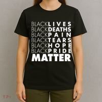 Black Lives Deaths Pain Tears Hope Pride Matter T-Shirt thumb 4
