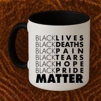 Black Lives Deaths Pain Tears Hope Pride Matter Coffee Mug thumb 2