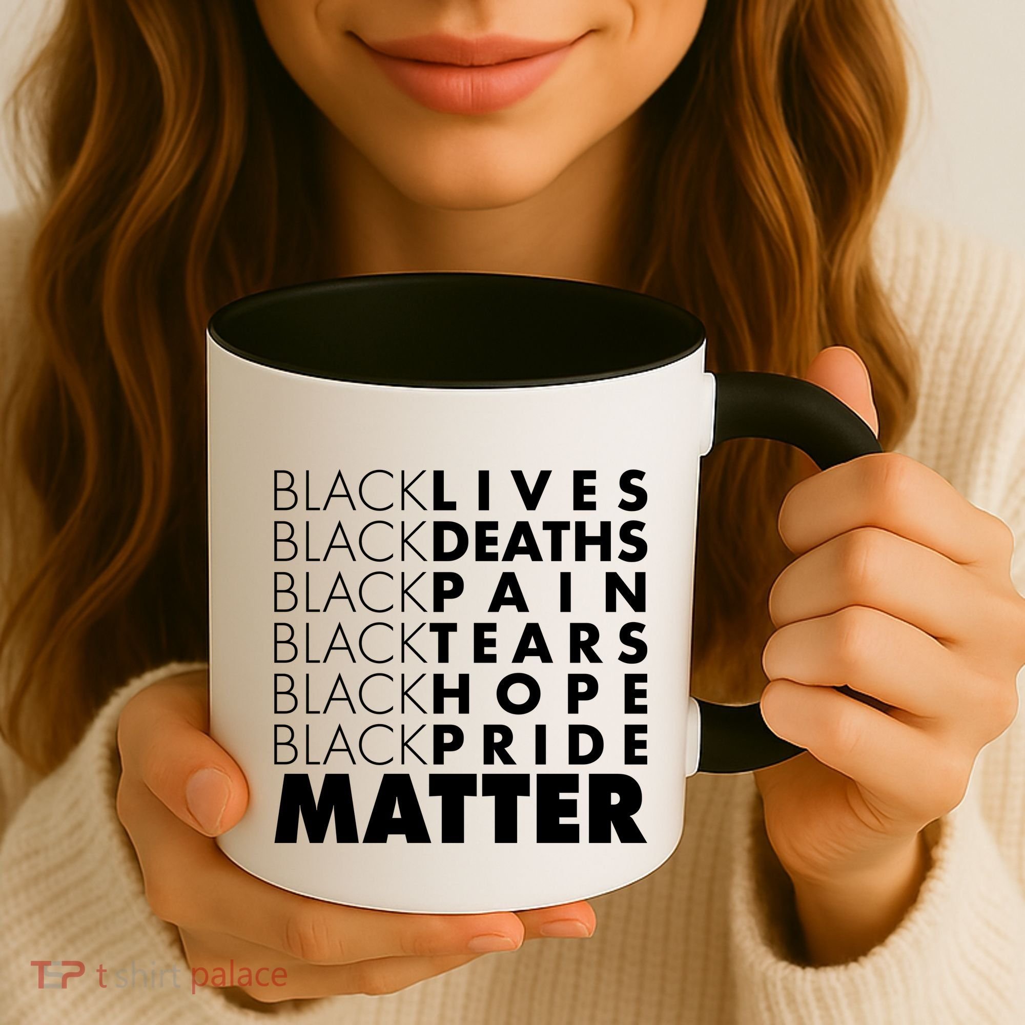 Black Lives Deaths Pain Tears Hope Pride Matter Coffee Mug