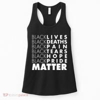 Black Lives Deaths Pain Tears Hope Pride Matter Women's Tank Top thumb 0