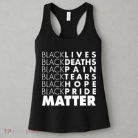 Black Lives Deaths Pain Tears Hope Pride Matter Women's Tank Top thumb 3