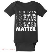 Black Lives Deaths Pain Tears Hope Pride Matter Baby Bodysuit thumb 0