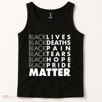 Black Lives Deaths Pain Tears Hope Pride Matter Tank Top thumb 2