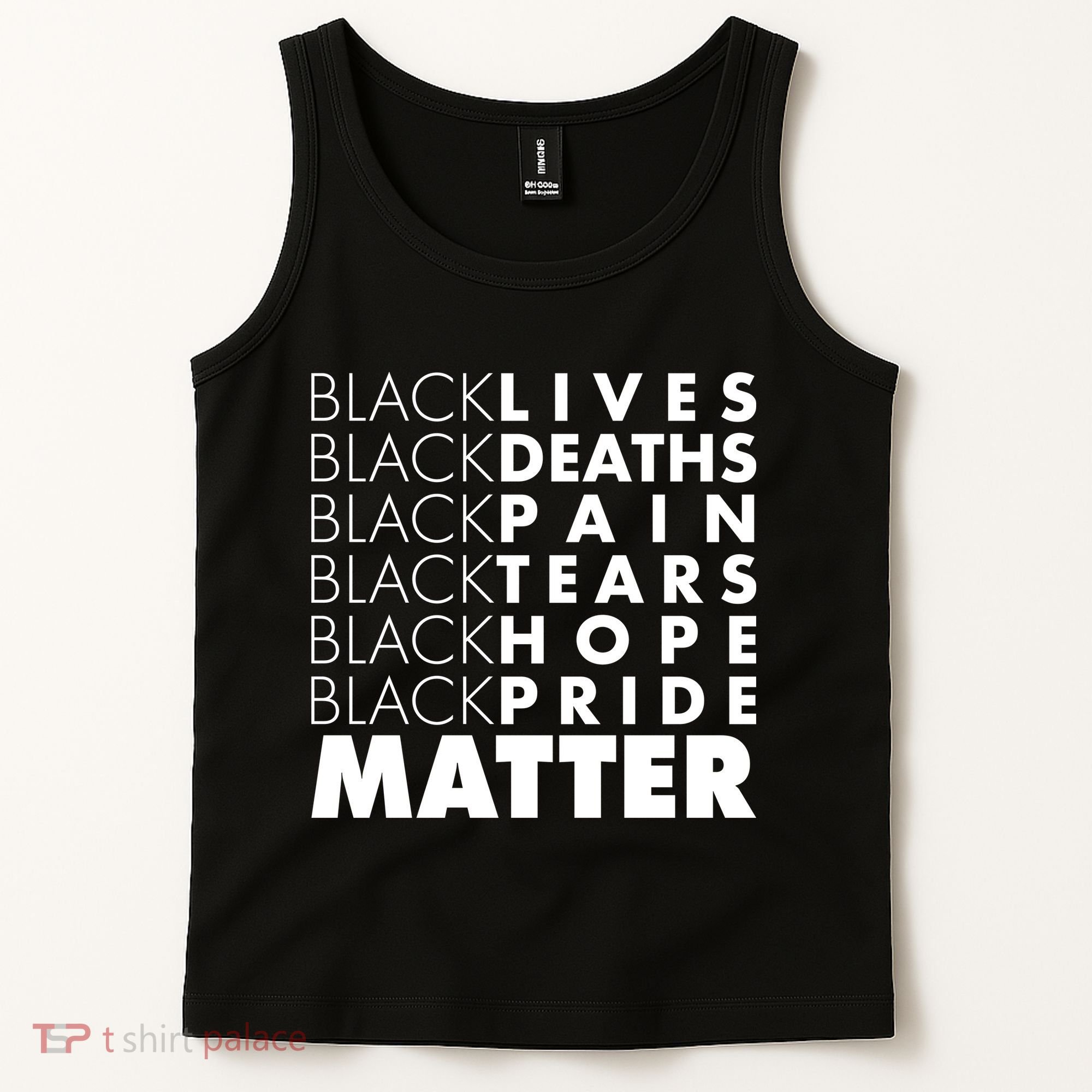 Black Lives Deaths Pain Tears Hope Pride Matter Tank Top