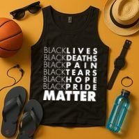 Black Lives Deaths Pain Tears Hope Pride Matter Tank Top thumb 4