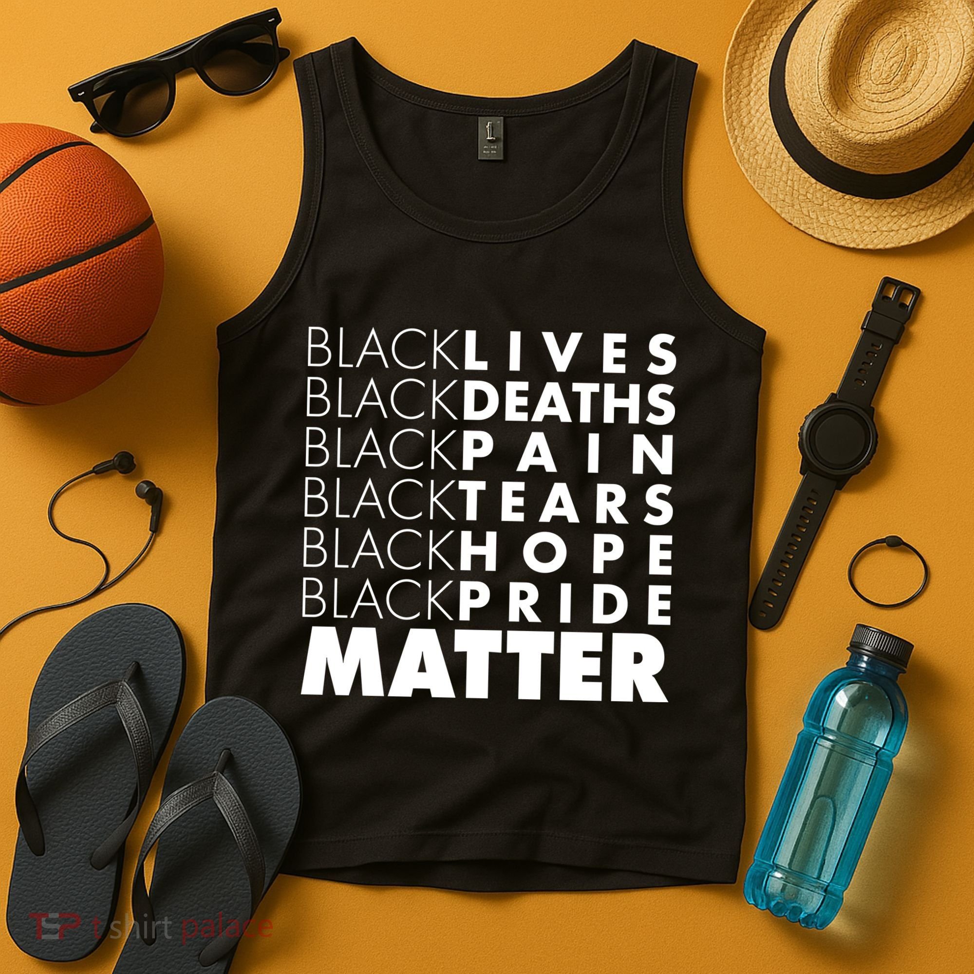 Black Lives Deaths Pain Tears Hope Pride Matter Tank Top