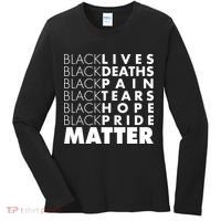 Black Lives Deaths Pain Tears Hope Pride Matter Women's Long Sleeve Shirt thumb 0
