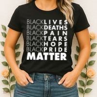 Black Lives Deaths Pain Tears Hope Pride Matter Women's T-Shirt thumb 2