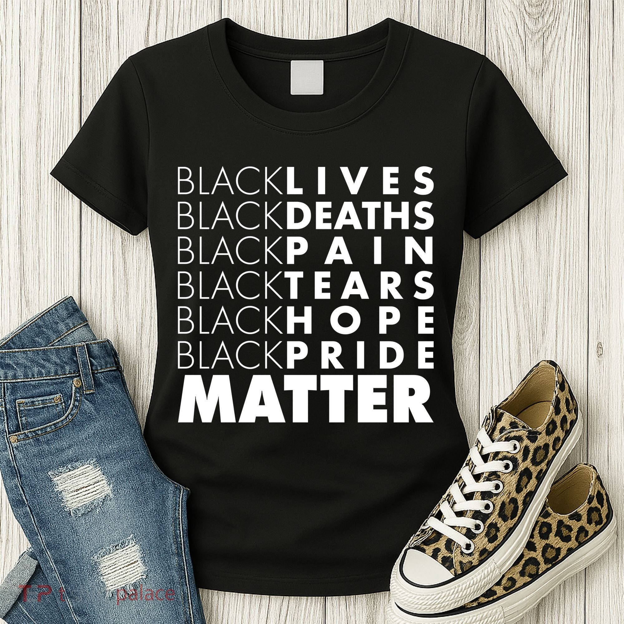 Black Lives Deaths Pain Tears Hope Pride Matter Women's T-Shirt