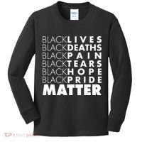 Black Lives Deaths Pain Tears Hope Pride Matter Kids Long Sleeve Shirt thumb 0