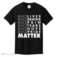Black Lives Deaths Pain Tears Hope Pride Matter Kids T-Shirt thumb 0