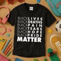 Black Lives Deaths Pain Tears Hope Pride Matter Kids T-Shirt thumb 3