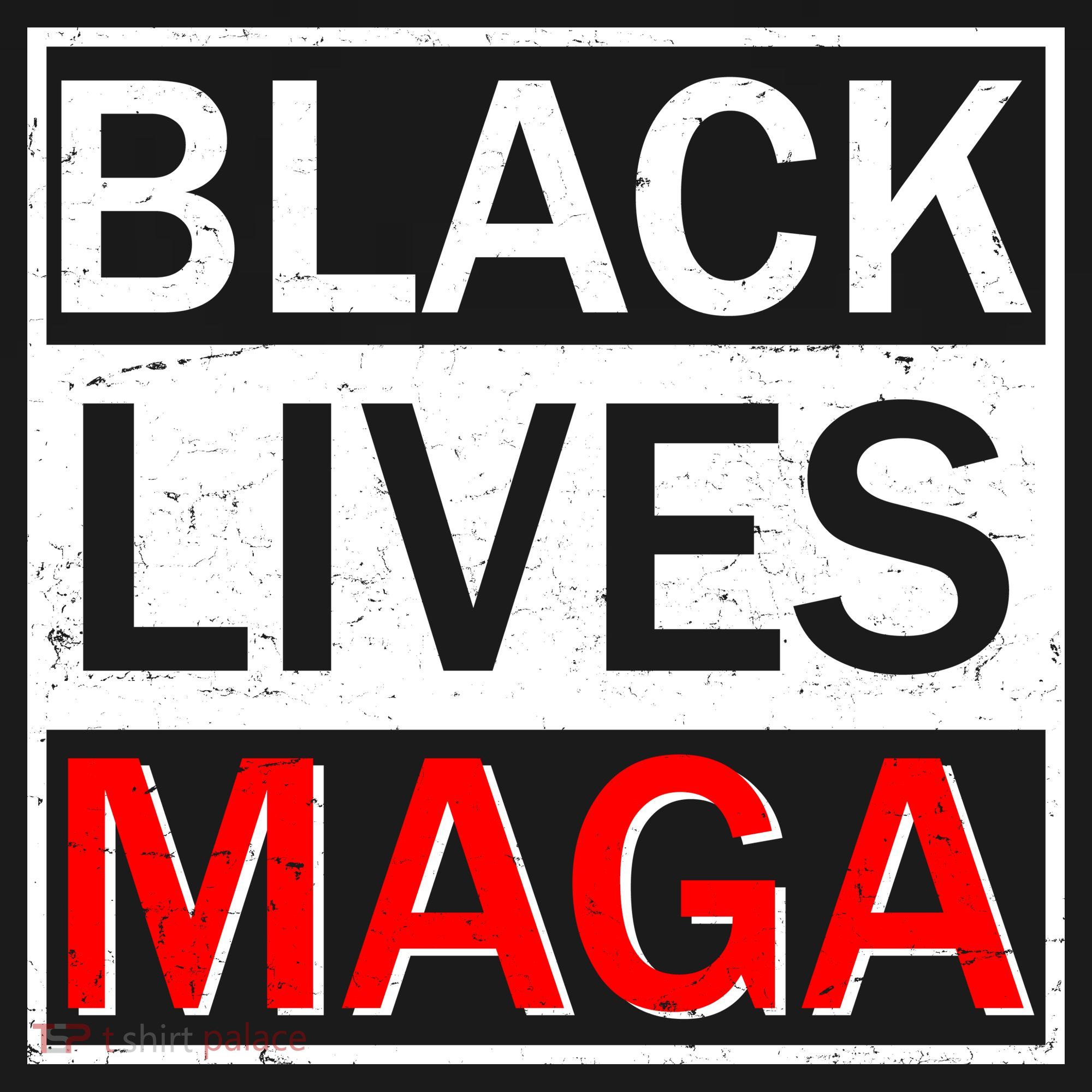 Black Lives MAGA T-Shirt