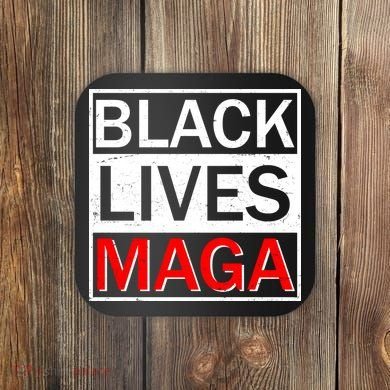 Black Lives MAGA Coaster