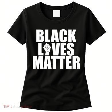 Black Lives Matter Women's T-Shirt