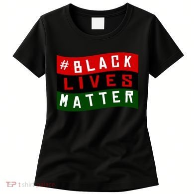 Black Lives Matter African American Flag Women's T-Shirt