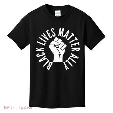 Black Lives Matter Ally Protest Fist Kids T-Shirt