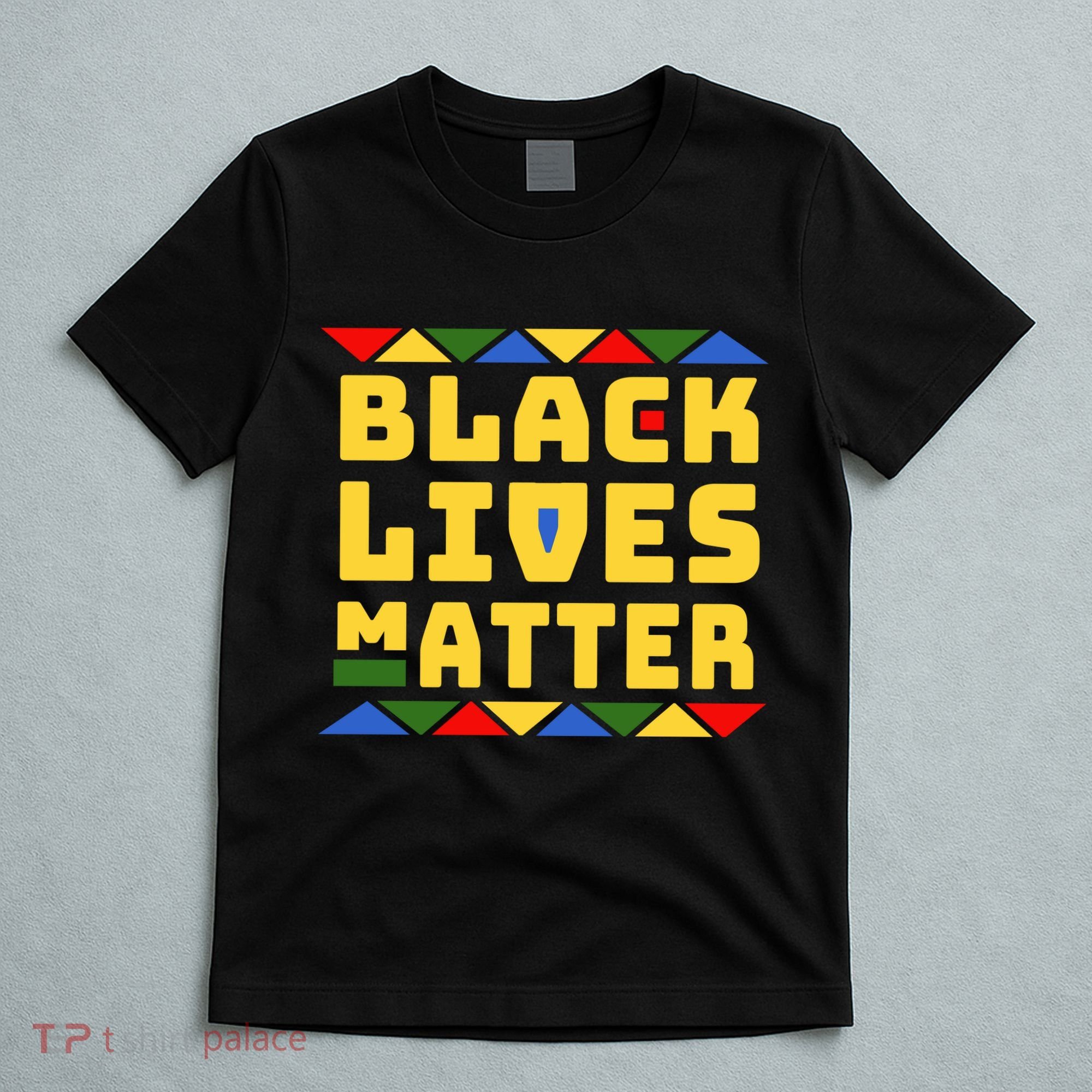 Black Lives Matter Equality Pride Melanin T-Shirt