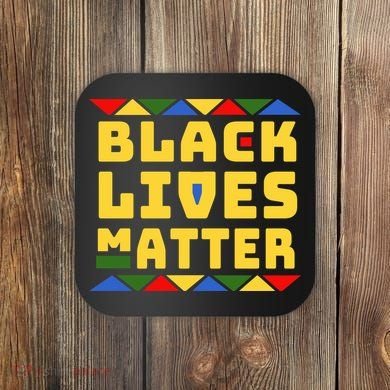 Black Lives Matter Equality Pride Melanin Coaster