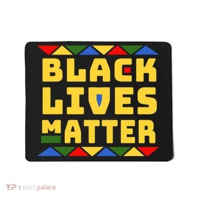 Black Lives Matter Equality Pride Melanin Mousepad