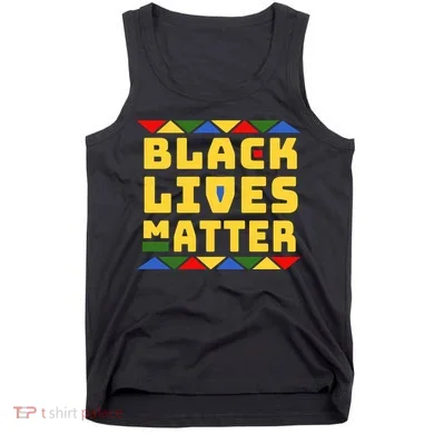 Black Lives Matter Equality Pride Melanin Tank Top