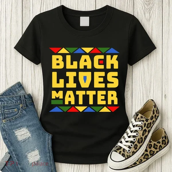 Black Lives Matter Equality Pride Melanin Women's T-Shirt