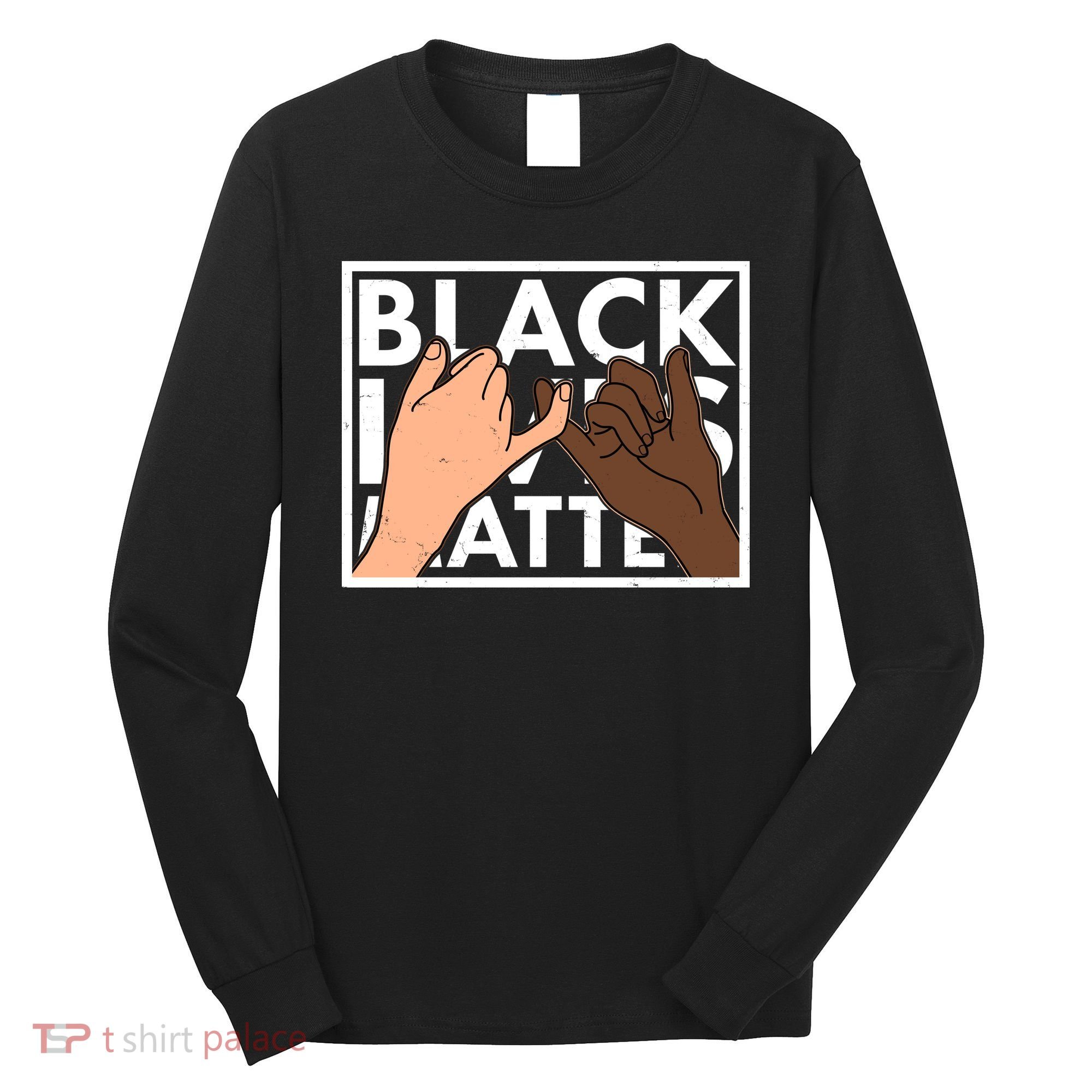 Black Lives Matter Linking Pinkies Unity Long Sleeve Shirt