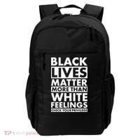 Black Lives Matter More Than White Feelings Backpack thumb 0