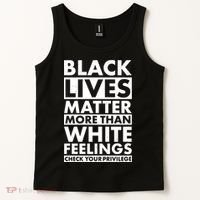 Black Lives Matter More Than White Feelings Tank Top thumb 2