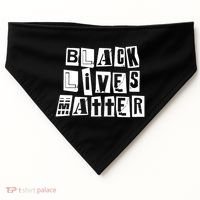 Black Lives Matter Note style  USA-Made Doggie Bandana thumb 0