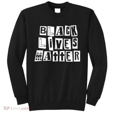 Black Lives Matter Note style  Sweatshirt