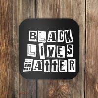 Black Lives Matter Note style  Coaster thumb 0