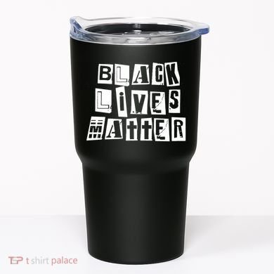 Black Lives Matter Note style  Tumbler