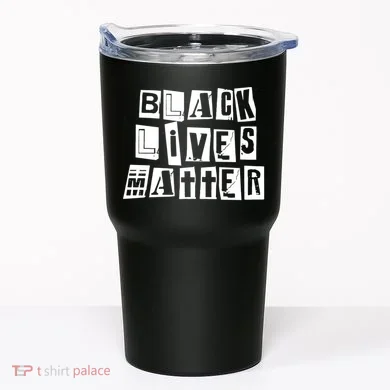 Black Lives Matter Note style Tumbler