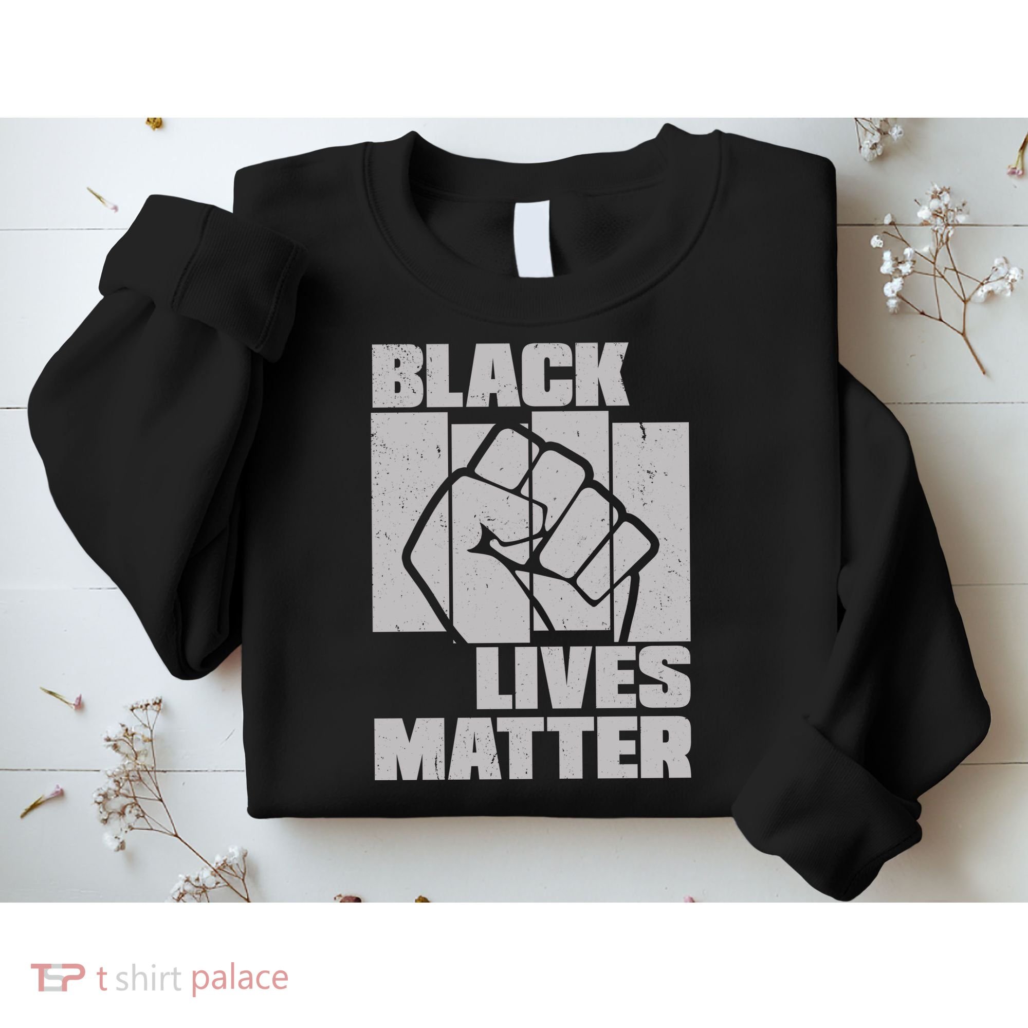 Black Lives Matter Protest Black Pride Sweatshirt