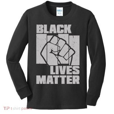 Black Lives Matter Protest Black Pride Kids Long Sleeve Shirt