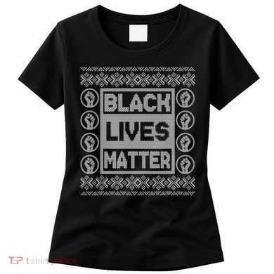 Black Lives Matter Ugly Christmas Sweater Women's T-Shirt