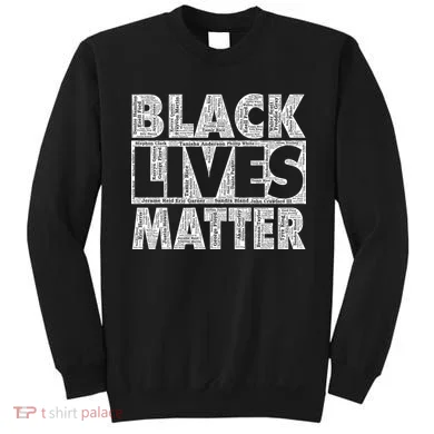 Black Lives Matters Victim Names Pattern Sweatshirt